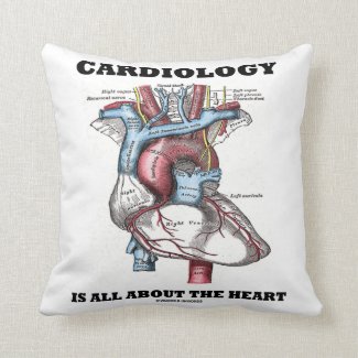 Cardiology Is All About The Heart (Anatomical) Throw Pillow