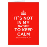 [Crown] it's not in my nature to keep calm  Cards