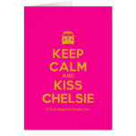 [Campervan] keep calm and kiss chelsie  Cards