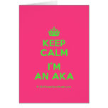 [Crown] keep calm i'm an aka  Cards