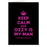 [Crown] keep calm cuz ozzy is my man  Cards