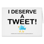 Cards - I Deserve A Tweet