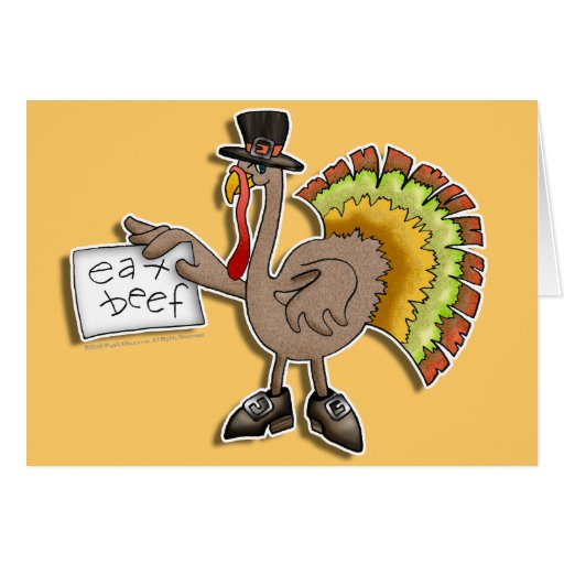 Cards, Invitations Thanksgiving Turkey "Eat Beef Zazzle