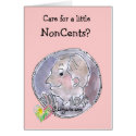 Care for a little NonCents? Card by zooogle Care for a little NonCents? Card