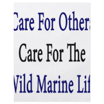 Care For Others Care For The Wild Marine Life flyers