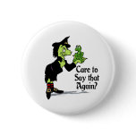 Care to say that again button