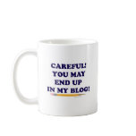 Careful Blogger Mug