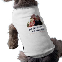 Careless Talk Costs Lives -- WW2 Pet T Shirt