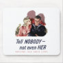 Careless Talk Costs Lives -- WW2 Mouse Pads