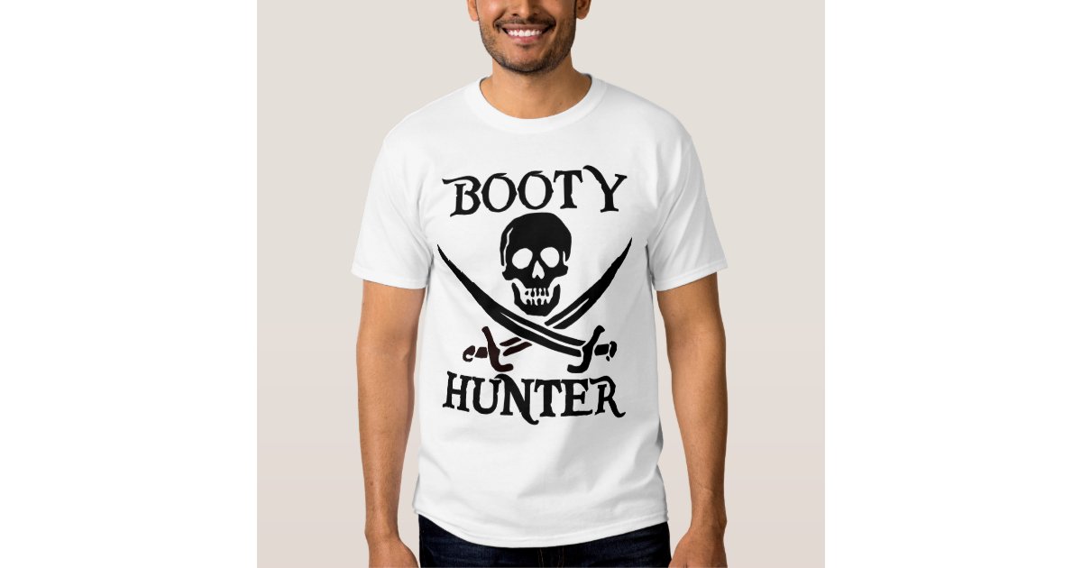 booty hunter t shirt