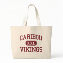 Caribou - Vikings - High School - Caribou Maine bags