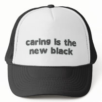 Caring Is The New Black hats