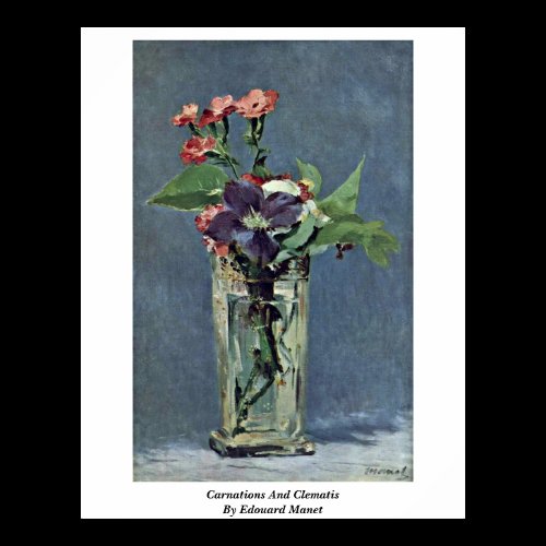 Carnations And Clematis By Edouard Manet Poster