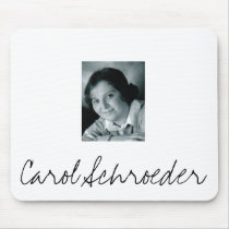 Carol Schroeder Mousepad