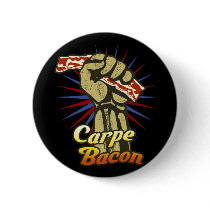 Carpe Bacon $6.95 Collectible Art Button