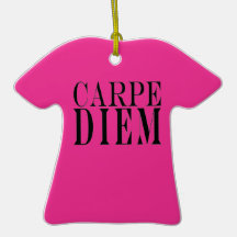 Carpe Diem Seize the Day Latin Quote Happiness Ornament