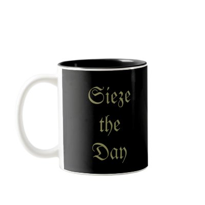 Carpe Diem, Sieze theDay Mugs by rdwnggrl