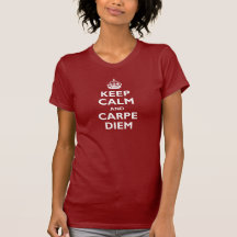 Carpe Diem! Tee Shirts