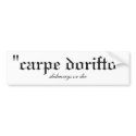 Carpe Dorifto bumper stickers