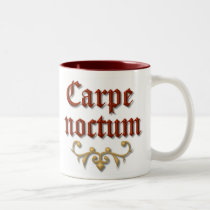 Carpe noctum .. make use of the night mugs