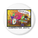 Carpenter Ants Funny Gifts & Collectibles magnets by beardiethor123 Carpenter Ants Funny Gifts & Collectibles magnets