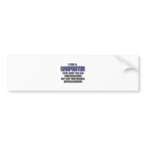 Carpenter Joke ... Superior Intelligence Bumper Sticker