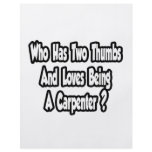 Carpenter Joke...Two Thumbs...This Guy Custom Flyer