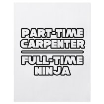 Carpenter...Ninja flyers