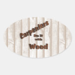 Carpenters Do It with Wood Sticker