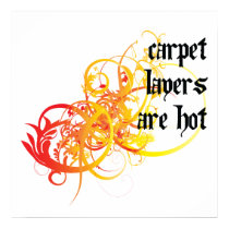Carpet Layers Are Hot posters