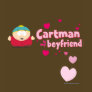 Cartman is my Boyfriend