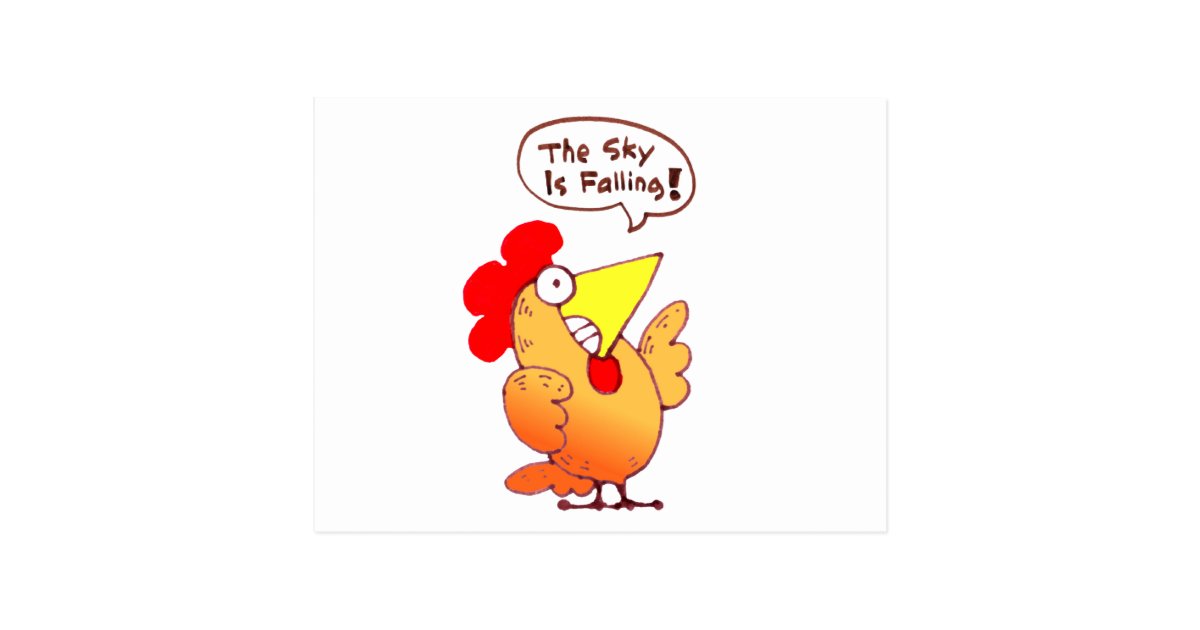 Cartoon Chicken Little Says The Sky Is Falling Postcard Zazzle 9579