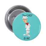Cartoon of Chef with funny sayings Pinback Button