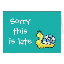 Cartoon yellow snail Sorry this is late card cards