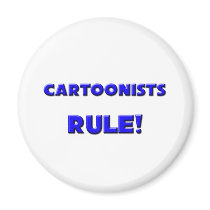 Cartoonists Rule! Fridge Magnet