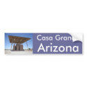 Casa Grande , Arizona Bumper Sticker bumpersticker