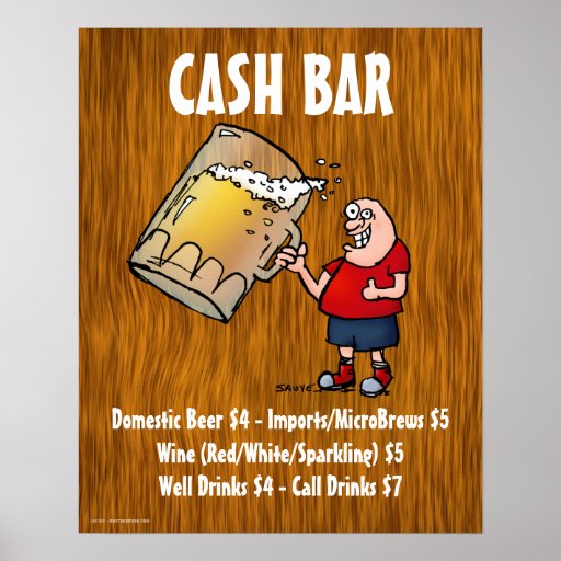 Cash Bar Sign With Funny Guy on Wood Background Poster Zazzle
