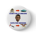 Cash for Clunkers, Cuts for Defense buttons