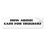 CASH FOR TRUCKERS, HOW ABOUT