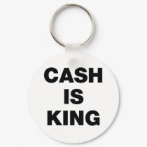 Cash is King keychains