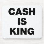 Cash is King mousepads