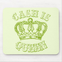 Cash Is Queen Mouse Pad