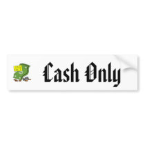 Cash Only bumper stickers