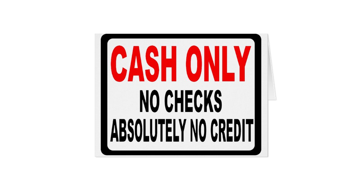 Cash Only No Checks Sign Card | Zazzle