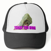 CASH the best way to thank MOM hats by Obama_Money_Stimulus CASH the best way to thank MOM hats