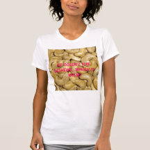 Cashews T Shirts