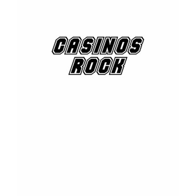 Casinos Rock T Shirts by dustin1175