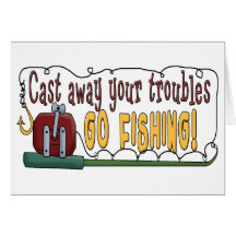 Cast Away Your Troubles Greeting Card