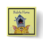 Cat and Bird House "Mobile Home" buttons