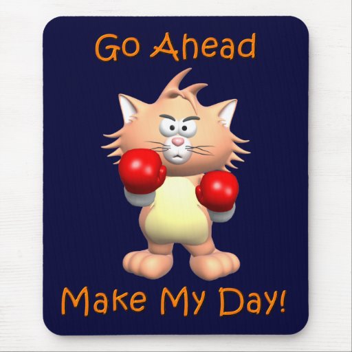 Cat - Go Ahead Make My Day Mouse Pad